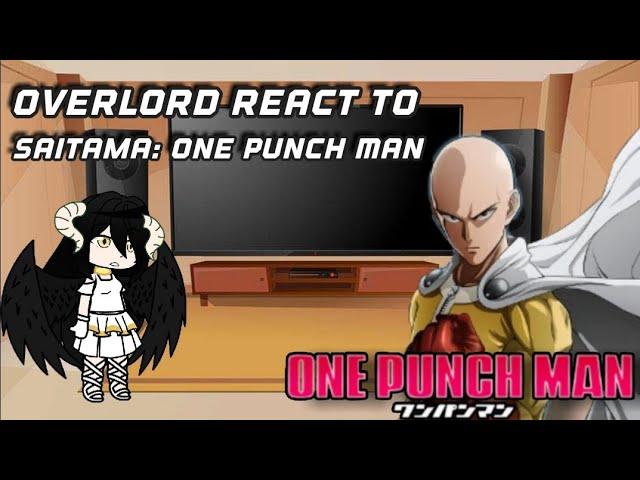 Overlord react to Saitama | One Punch man| Gacha reacts