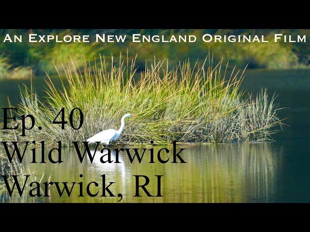 Episode 40: "Wild Warwick," Warwick, RI