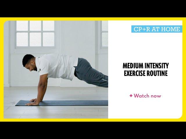 CP+R Medium Intensity Exercise Routine