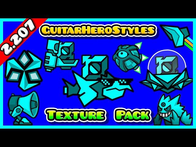 ¡GUITARHEROSTYLES TEXTURE PACK V6! (HIGH & MEDIUM) (ANDROID & STEAM) By Me — Geometry Dash [2.207]