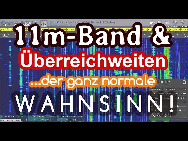 CB-Funk: Überreichweiten auf dem 11m-Band. Ein paar Hörbeispiele