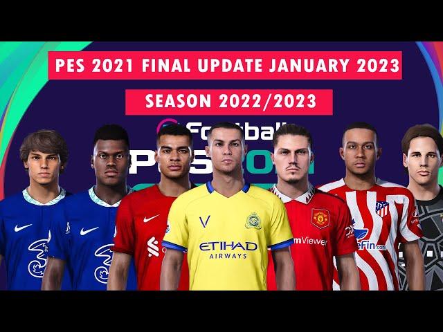 NEW OPTION FILE PES 2021 FINAL UPDATE JANUARY 2023 SEASON 2022/2023 [PS4 | PS5]