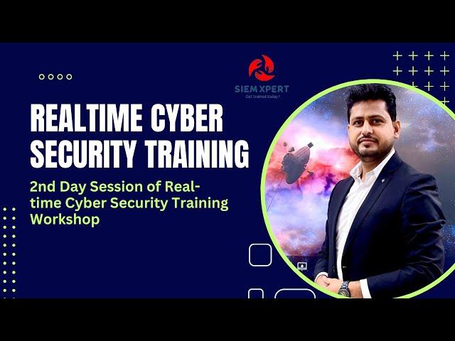 Day-2 Real-time Cyber Security Training