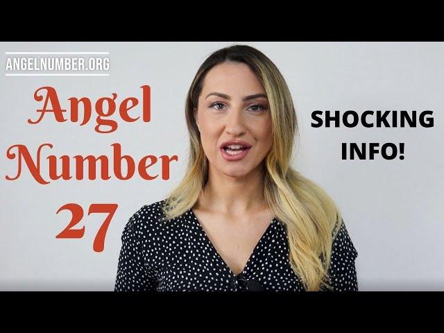 27 ANGEL NUMBER *Shocking Info*