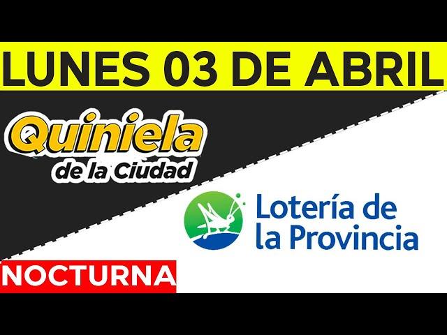 Resultados Quinielas nocturnas de la Ciudad, Buenos Aires Lunes 3 de Abril