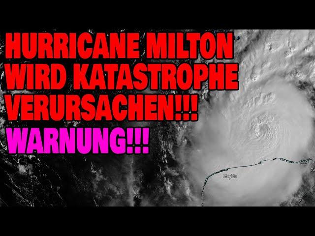 Hurricane Milton wird Katastrophe auslösen - Warnung