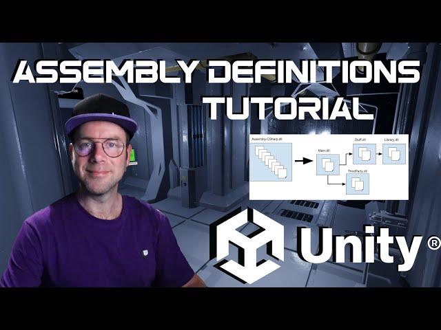 How and Why Assembly Definitions | Unity Tutorial