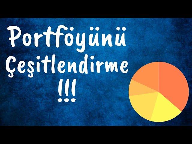 Portföyünüzü Çeşitlendirmeyin, Gelirinizi Düşürmeyin !