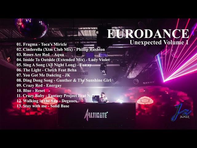 Unexpected Volume 1 EuroDance_Back to be old Skool (SG) #EURODANCE #TECHNO #JAMZZSG