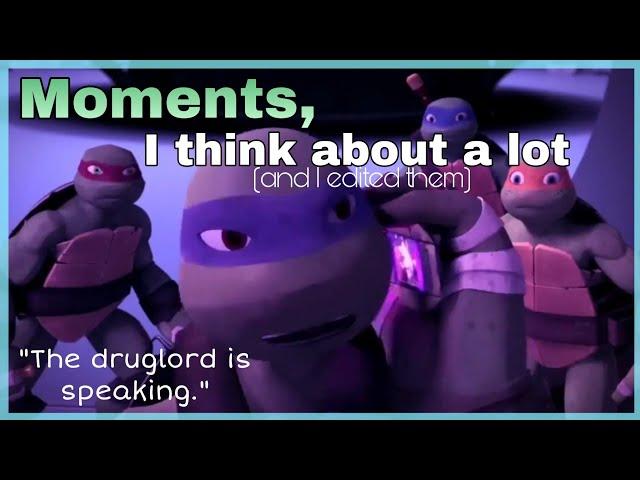 TMNT 2012 moments, that I think about A LOT