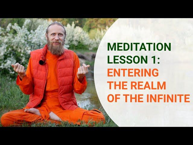 Meditation Lesson One: Entering the Realm of the Infinite