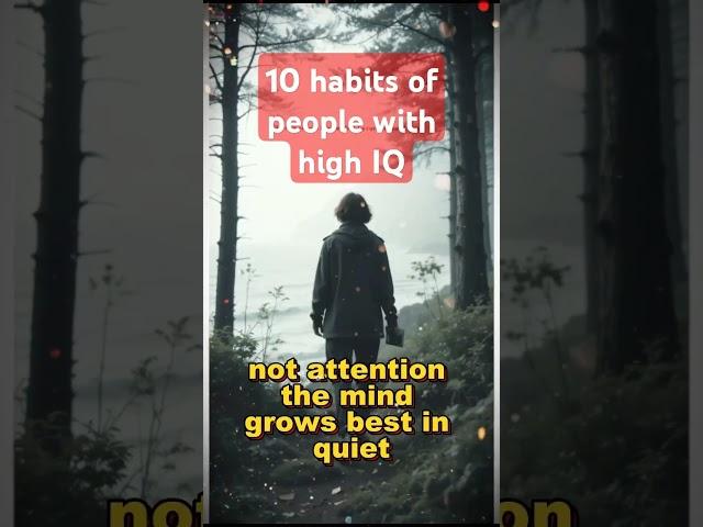 10 habits of people with high IQ #habits #intelligence #psycholgyfacts #stoicism #viralshorts