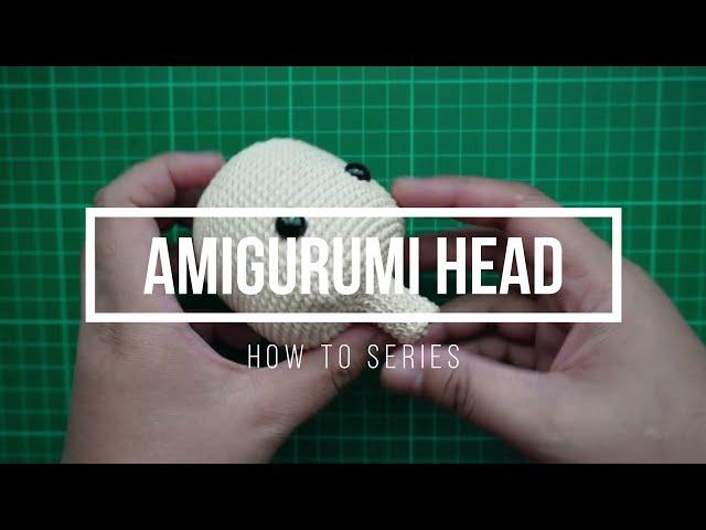 How to series. Turn head inside out amigurumi tutorial