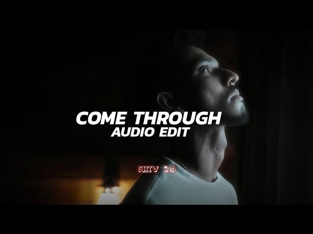 come through - talha anjum, umair [edit audio]