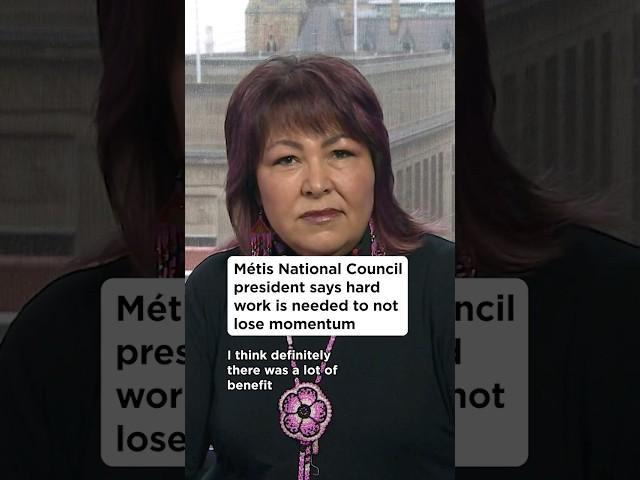 Métis National Council president says hard work is needed to not lose momentum