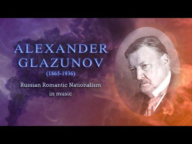 The best of Alexander Glazunov (part I). Александр Глазунов композитор, лучшее.