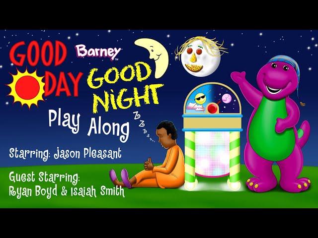 Barney's Good Day, Good Night Play Along