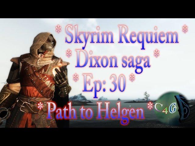 Skyrim Requiem - Dixon saga - part 30 (Path to Helgen)