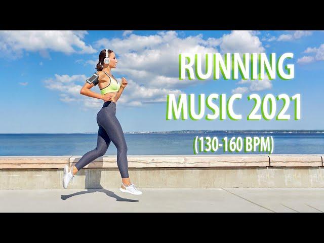 Running Mix 2021 | 130 - 160 BPM | Best Running Music