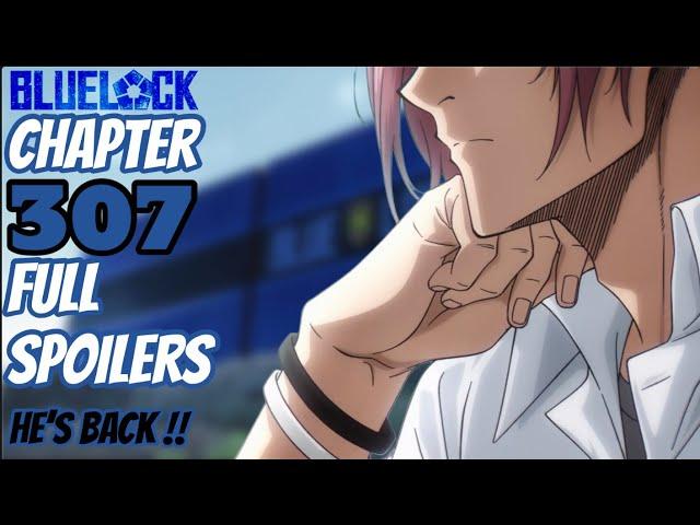 This chapter is better than we thought..-Blue Lock Chapter 307 Full-Spoilers-Summary