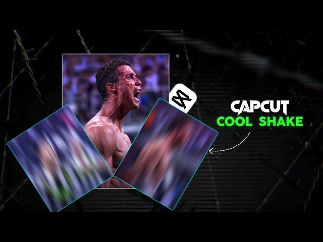 Cool shake tutorial on capcut