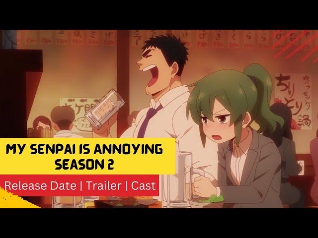 My Senpai Is Annoying Season 2 Release Date | Trailer | Cast | Expectation | Ending Explained