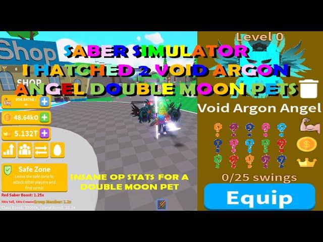 Saber Simulator I HATCHED 2 VOID ARGON ANGEL DOUBLE MOON PETS OP STATS