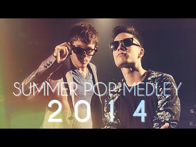 Summer Pop Medley 2014 - Sam Tsui & Kurt Hugo Schneider