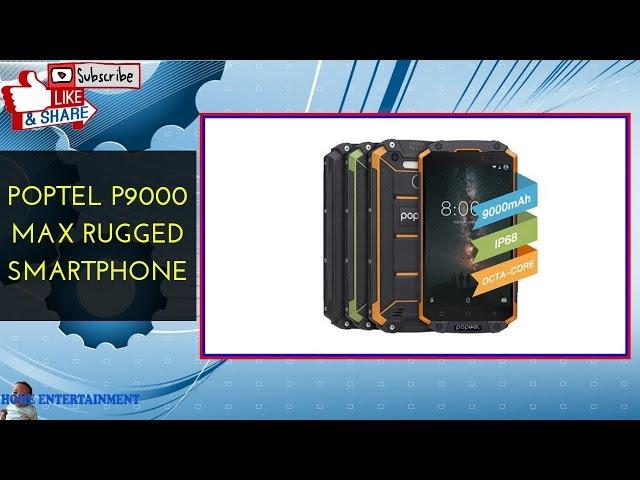 Poptel P9000 Max rugged smartphone