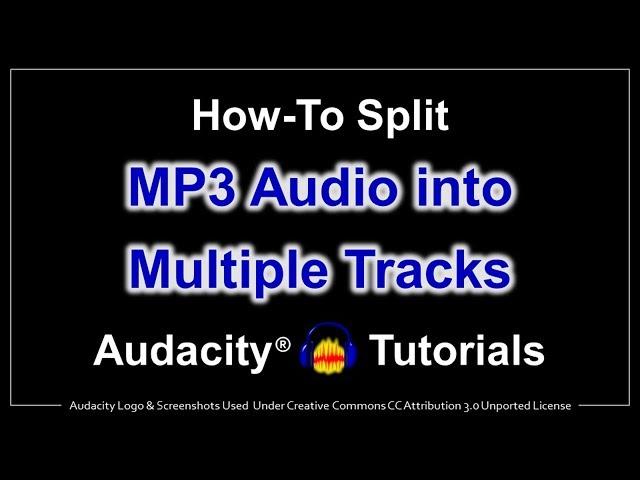 How to Split MP3 Audio into Multiple Tracks in Audacity