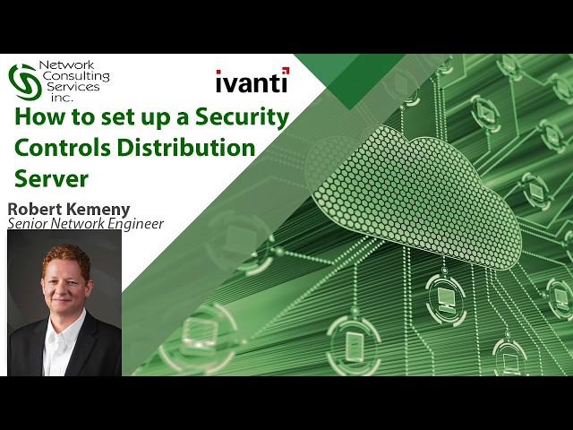 How to set up an Ivanti Security Controls Distribution Server