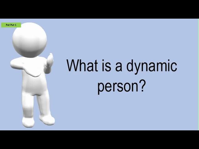 What Is A Dynamic Person?