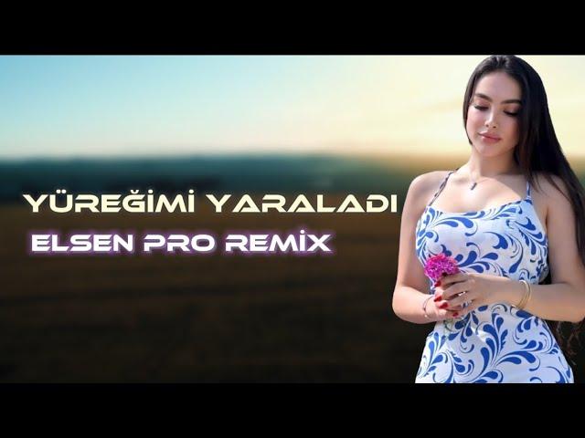 Elsen Pro - Yüreğimi Yaraladın