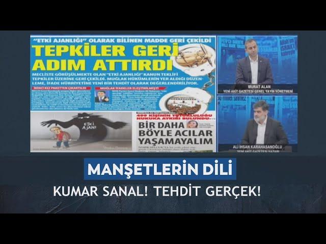 Manşetlerin Dili - Murat Alan/Ali Karahasanoğlu "Kumar sanal! Tehdit gerçek" 14.11.2024