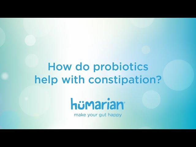 How do probiotics help with constipation?