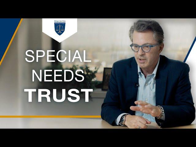 Special Needs Trust (Full) | Ettinger Law Firm