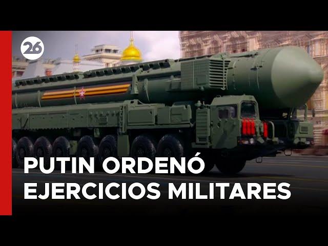 Putin ordenó ejercicios militares con lanzamisiles nucleares | #26Global