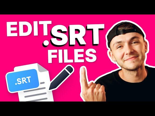 How to Edit SRT Files for FREE (3 ways)