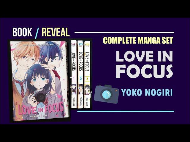 Book Reveal: Love in Focus by Yoko Nogiri (Complete Manga Set)