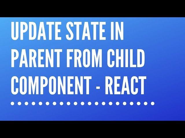 React.js | Update State In Parent Component from Child Component | DCT Academy | Bangalore