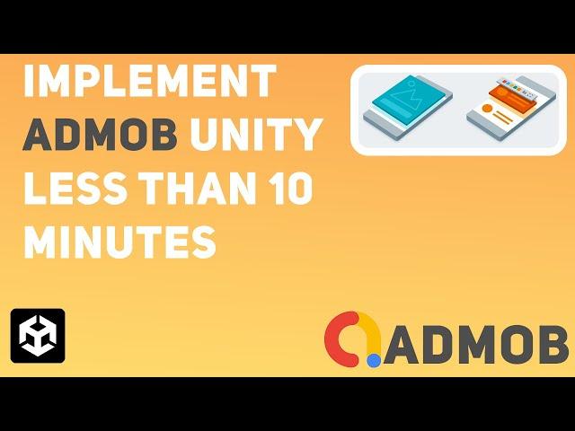 How to implement the Unity AdMob less than 10 minutes