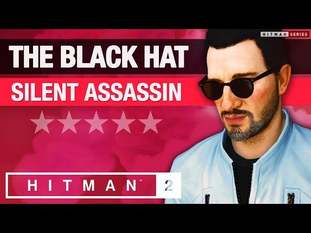 HITMAN 2 Paris - "The Black Hat" Silent Assassin - Legacy Elusive Target #2