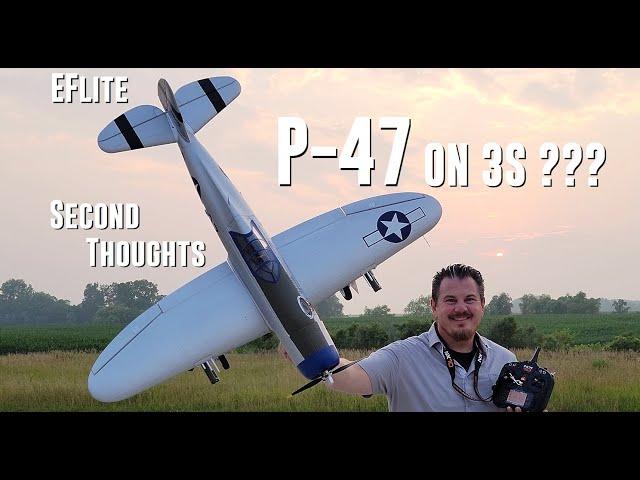 E-flite - P-47 Razorback - 1.2 - Second Thoughts - 3S 2200mAh Flight Packs???