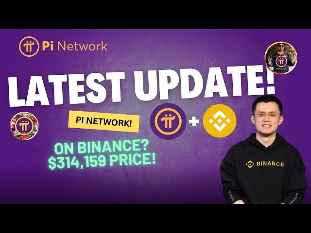 PI Network Update: Is Pi Network Listing on Binance at $314,159?