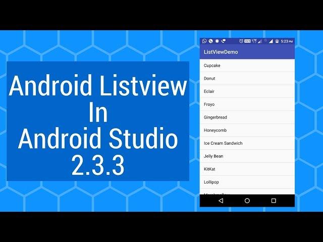 Listview in Android Studio Latest 2.3.3 App Development Tutorial