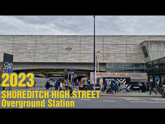 SHOREDITCH HIGH STREET Overground Station (2023)