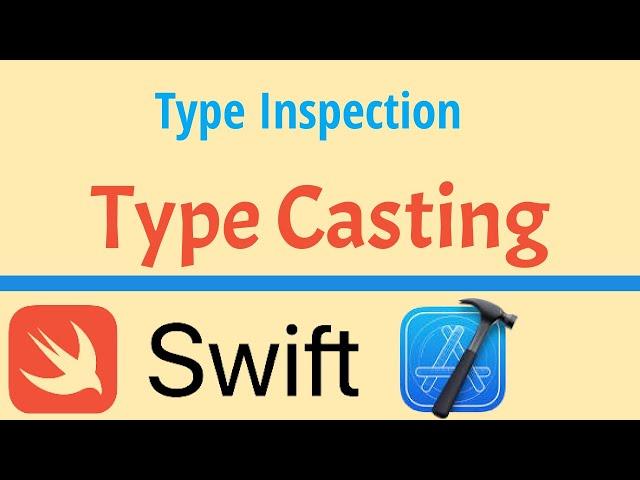 Swift Type Casting and Inspection