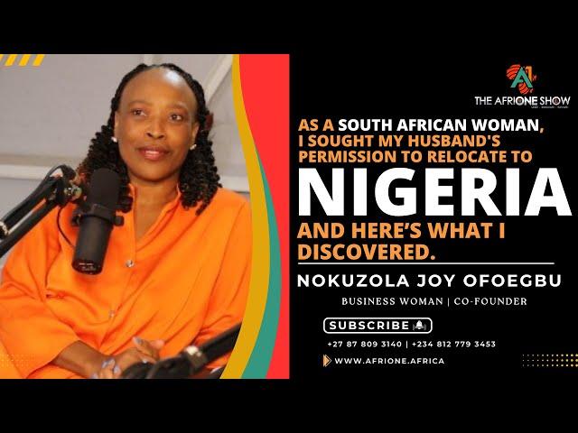 Ep. 41: My Relocation To Nigeria As South African And I Discovered This  - Nokuzola Joy Ofoegbu