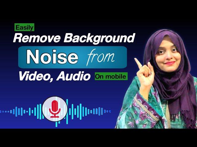 How to Remove Background Noise in Video from Audio on Mobile | Record Professionally VOICE OVERS