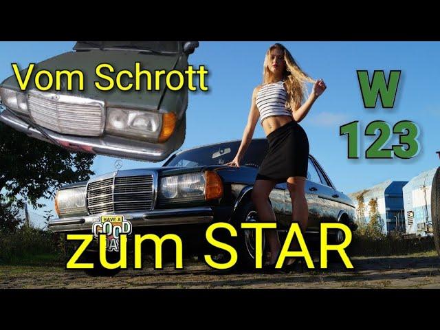 Oldtimer Mercedes Benz  W123 vom Schrottplatz zum Star